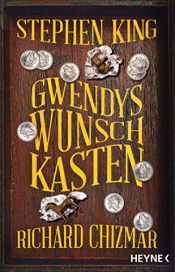 book cover of Gwendys Wunschkasten by Richard Chizmar|Stephen King