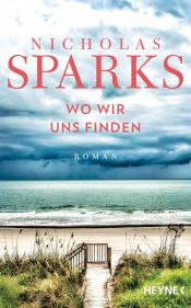 book cover of Wo wir uns finden by نیکلاس اسپارکس