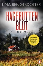 book cover of Hagebuttenblut by Lina Bengtsdotter