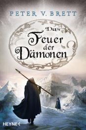 book cover of Das Feuer der Dämonen by Peter V. Brett