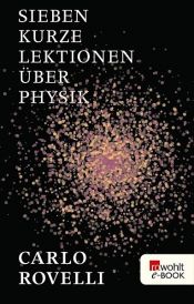 book cover of Sieben kurze Lektionen über Physik by Carlo Rovelli