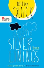 book cover of Silver Linings by Matthew Quick