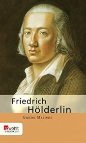 book cover of Friedrich Hölderlin by Gunter Martens