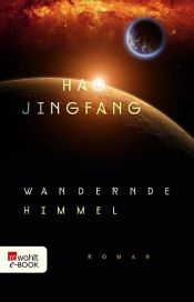 book cover of Wandernde Himmel by Hao Jingfang