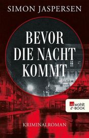 book cover of Bevor die Nacht kommt by Simon Jaspersen