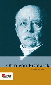 book cover of Otto von Bismarck by Volker Ullrich