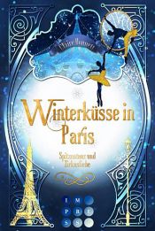 book cover of Winterküsse in Paris. Spitzentanz und Zirkusliebe by Claire Bonnett