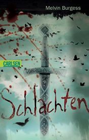 book cover of Schlachten by Melvin Burgess