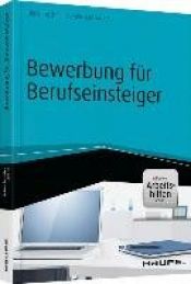 book cover of Bewerbung für Berufseinsteiger - inkl. Arbeitshilfen online by Michael Lorenz|Uta Rohrschneider