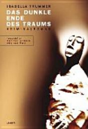 book cover of Das dunkle Ende des Traums by Isabella Trummer