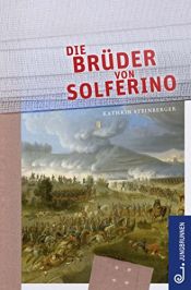 book cover of Die Brüder von Solferino by Kathrin Steinberger