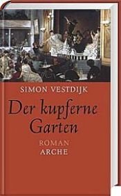 book cover of Der kupferne Garten by Simon Vestdijk