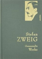 book cover of Stefan Zweig - Gesammelte Werke (IRIS®-Leinen) (Anaconda Gesammelte Werke) by Штефан Цвајг