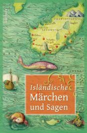 book cover of Isländische Märchen und Sagen by Erich Ackermann (Hg.)