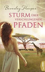 book cover of Sturm über verschlungenen Pfade by Beverley Harper