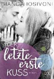 book cover of Der letzte erste Kuss by Bianca Iosivoni