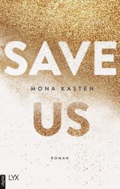 book cover of Save Us by Mona Kasten