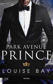 book cover of Park Avenue Prince by Louise Bay