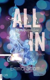 book cover of All in - Zwei Versprechen by Emma Scott