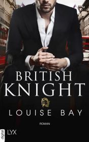 book cover of British Knight by Louise Bay