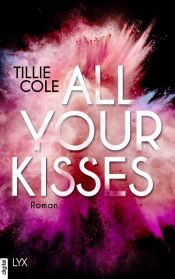 book cover of All Your Kisses by Tillie Cole