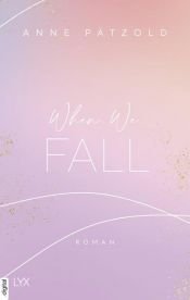 book cover of When We Fall by Anne Pätzold