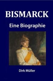 book cover of Bismarck by Jan-Dirk Müller