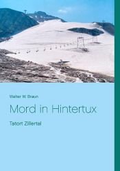 book cover of Mord in Hintertux by Walter W. Braun