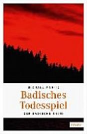 book cover of Badisches Todesspiel by Michael Moritz