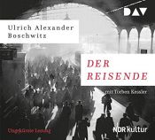 book cover of Der Reisende: Ungekürzte Lesung mit Torben Kessler (6 CDs) by Ulrich Alexander Boschwitz