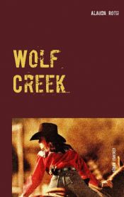 book cover of Wolf Creek by Alauda Roth