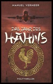 book cover of Das Jahr des Hahns by Manuel Vermeer