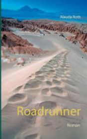 book cover of Roadrunner by Alauda Roth