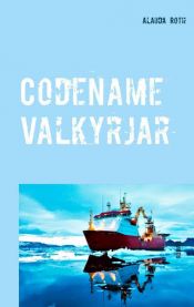 book cover of Codename Valkyrjar by Alauda Roth