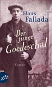 book cover of Der junge Goedeschal by הנס פאלאדה