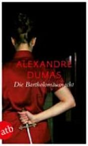 book cover of Die Bartholomäusnacht by एलेक्जेंडर ड्युमस