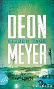 book cover of Sieben Tage by Deon Meyer