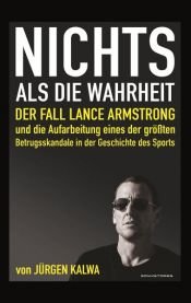 book cover of Nichts als die Wahrheit by Jürgen Kalwa