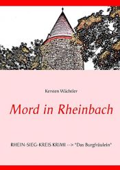 book cover of Mord in Rheinbach by Kersten Wächtler