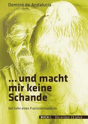 book cover of ...und macht mir keine Schande by Dominó de Andalucía