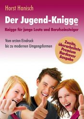 book cover of Der Jugend-Knigge 2100 by Horst Hanisch