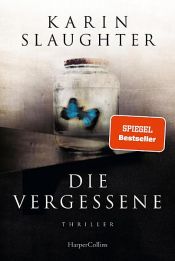 book cover of Die Vergessene by Karin Slaughter