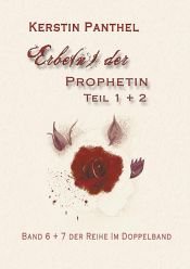 book cover of Erbe(n) der Prophetin by Kerstin Panthel