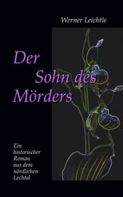 book cover of Der Sohn des Mörders by Werner Leichtle