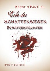 book cover of Erbe der Schattenwesen by Kerstin Panthel