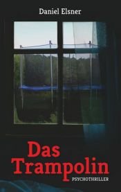 book cover of Das Trampolin by Daniel Elsner