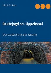 book cover of Beutejagd am Lippekanal by Ulrich Th. Rath