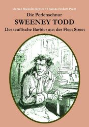 book cover of Die Perlenschnur oder: Sweeney Todd, der teuflische Barbier aus der Fleet Street by James Malcolm Rymer|Thomas Peckett Prest