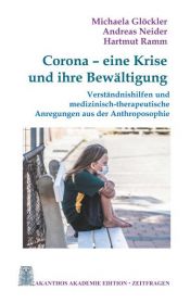 book cover of Corona - eine Krise und ihre Bewältigung by Andreas Neider|Hartmut Ramm|Michaela Glöckler