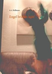 book cover of Engel brüllen leise by Ernestus Theodorus Amadeus Hoffmann